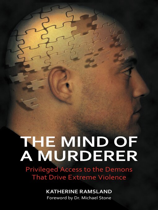 Title details for The Mind of a Murderer by Katherine Ramsland - Available